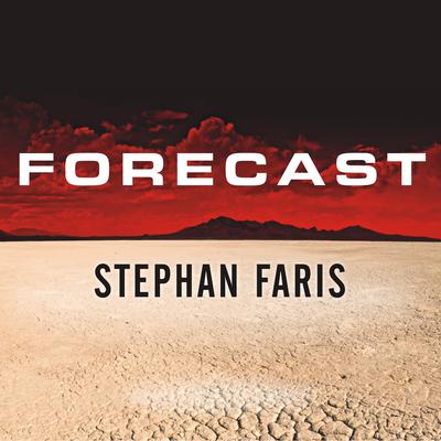 Forecast by Stephan Faris audiobook