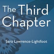 The Third Chapter by  Sara Lawrence-Lightfoot audiobook