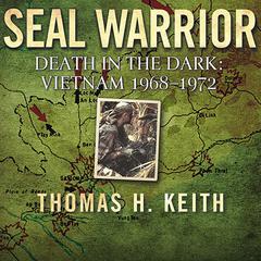 SEAL Warrior by Thomas H. Keith audiobook