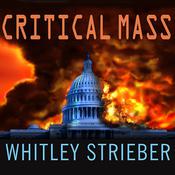 Critical Mass by  Whitley Strieber audiobook