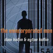 The Unincorporated Man by  Dani Kollin audiobook