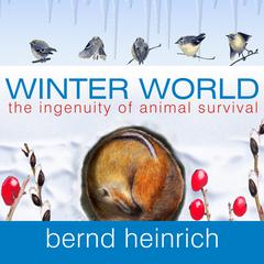 Winter World by Bernd Heinrich audiobook