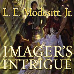 Imager's Intrigue by L. E. Modesitt audiobook