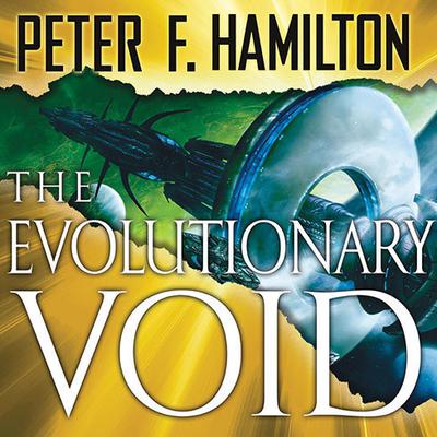 The Evolutionary Void by Peter F. Hamilton audiobook