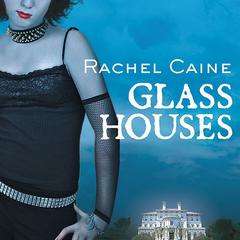 Glass Houses by Rachel Caine audiobook