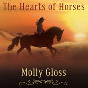 The Hearts of Horses by  Molly Gloss audiobook