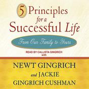 5 Principles for a Successful Life by  Jackie Gingrich Cushman audiobook