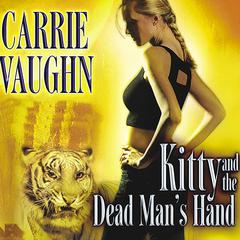 Kitty and the Dead Man's Hand by Carrie Vaughn audiobook