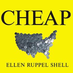 Cheap by Ellen Ruppel Shell audiobook