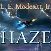 Haze by  L. E. Modesitt Jr. audiobook