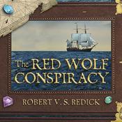 The Red Wolf Conspiracy by  Robert V. S. Redick audiobook