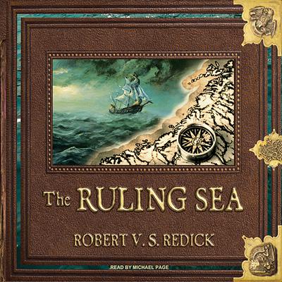The Ruling Sea by Robert V. S. Redick audiobook