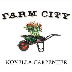 Farm City by Novella Carpenter audiobook
