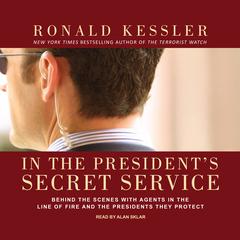 In the President's Secret Service by Ronald Kessler audiobook