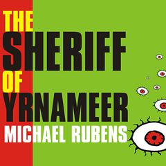 The Sheriff of Yrnameer by Michael Rubens audiobook