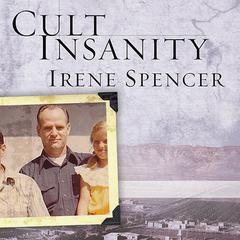 Cult Insanity by Irene Spencer audiobook