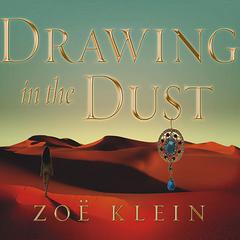 Drawing in the Dust by Zoë Klein audiobook