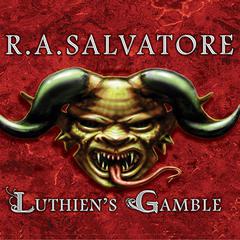 Luthien's Gamble by R. A. Salvatore audiobook