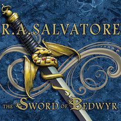 The Sword of Bedwyr by R. A. Salvatore audiobook