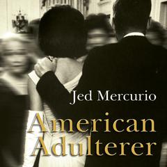 American Adulterer by Jed Mercurio audiobook