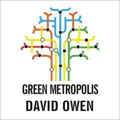 Green Metropolis by David Owen audiobook