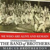 We Who Are Alive and Remain by  Marcus Brotherton audiobook