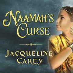 Naamah's Curse by Jacqueline Carey audiobook