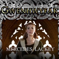 Gwenhwyfar by Mercedes Lackey audiobook