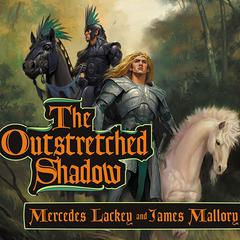 The Outstretched Shadow by Mercedes Lackey audiobook