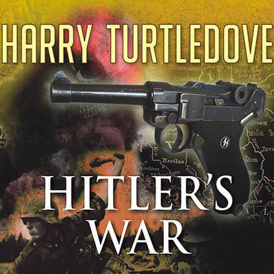 Hitler's War by Harry Turtledove audiobook