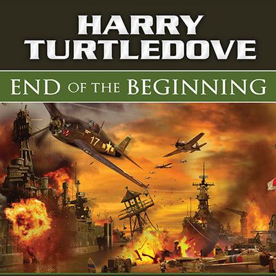 End of the Beginning by Harry Turtledove audiobook