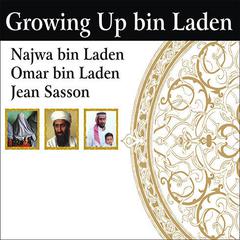 Growing Up bin Laden by Najwa bin Laden audiobook