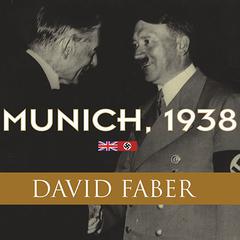 Munich, 1938 by David Faber audiobook