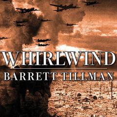 Whirlwind by Barrett Tillman audiobook