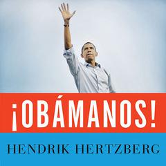 Obamanos! by Hendrik Hertzberg audiobook