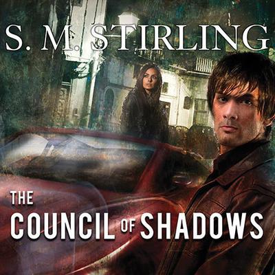 The Council of Shadows by S. M. Stirling audiobook