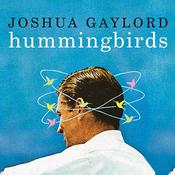 Hummingbirds by  Joshua Gaylord audiobook