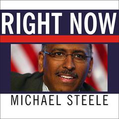 Right Now by Michael Steele audiobook