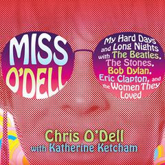 Miss O'Dell by Chris O’Dell audiobook