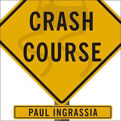 Crash Course by Paul Ingrassia audiobook