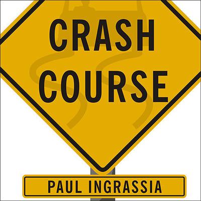 Crash Course by Paul Ingrassia audiobook
