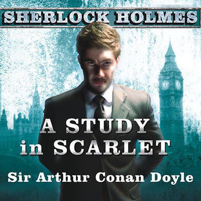 A Study in Scarlet by Arthur Conan Doyle audiobook