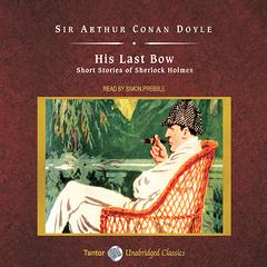 His Last Bow by Arthur Conan Doyle audiobook