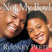 Not My Boy! by  Rodney Peete audiobook