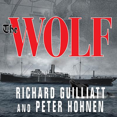 The Wolf by Richard Guilliatt audiobook