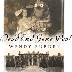 Dead End Gene Pool by Wendy Burden audiobook