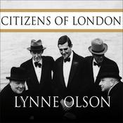 Citizens of London by  Lynne Olson audiobook