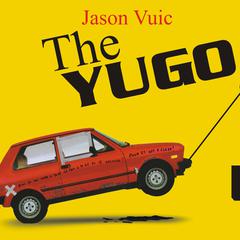 The Yugo by Jason Vuic audiobook