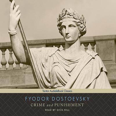Crime and Punishment by Fyodor Dostoevsky audiobook