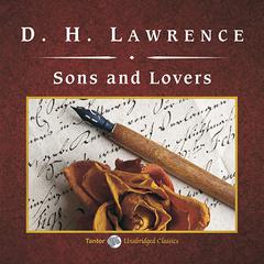 Sons and Lovers by D. H. Lawrence audiobook